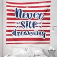 thumbnail image 1 of Saying Tapestry, Never Stop Dreaming Words Frame Print over Stripes United States Theme Design, Fabric Wall Hanging Decor for Bedroom Living Room Dorm, 5 Sizes, Red Indigo, by Ambesonne, 1 of 1