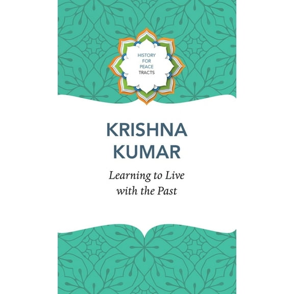 History for Peace: Learning to Live with the Past (Hardcover)