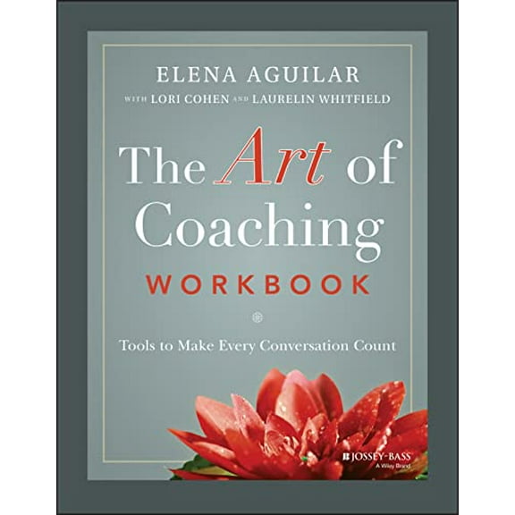 Pre-Owned The Art of Coaching Workbook: Tools to Make Every Conversation Count (Paperback) 1119758998 9781119758990
