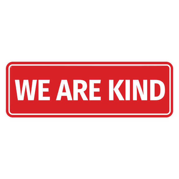 Signs ByLITA Standard We Are Kind Sign (Red) - Large