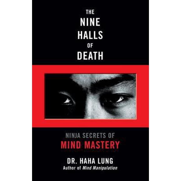 Pre-Owned The Nine Halls of Death: Ninja Secrets of Mind Mastery (Paperback) 080652801X 9780806528014