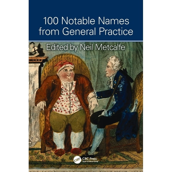 100 Notable Names from General Practice, (Hardcover)
