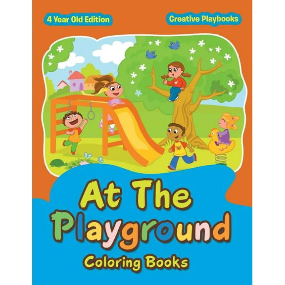 At The Playground Coloring Books 4 Year Old Edition, (Paperback)