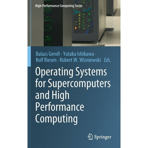 High-Performance Computing Operating Systems for Supercomputers and High Performance Computing, Book 1, (Hardcover)
