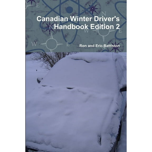 Canadian Winter Driver's Handbook Edition 2, (Paperback)