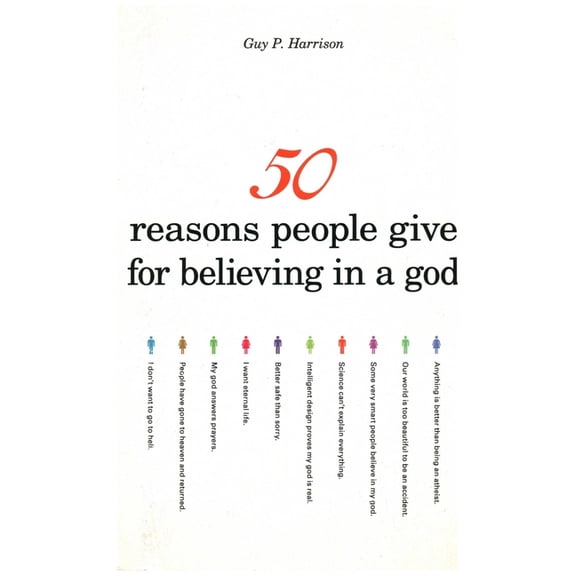 50 50 Reasons People Give for Believing in a God, (Paperback)