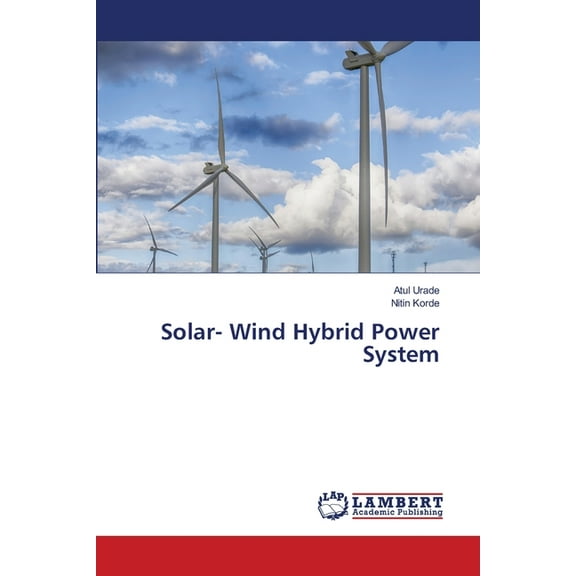 Solar- Wind Hybrid Power System, (Paperback)