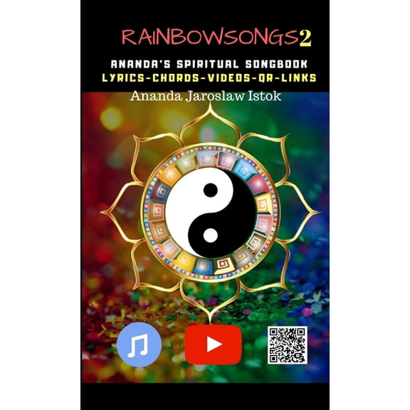 Rainbow Songs 2 - Ananda's Spiritual Songbook, (Paperback)