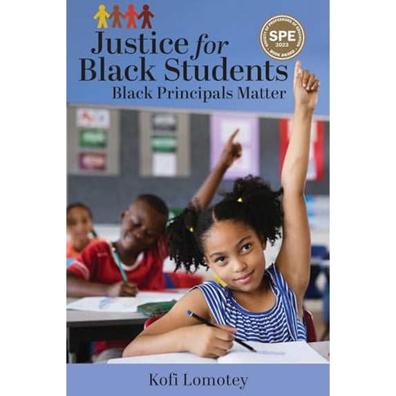 Pre-Owned Justice for Black Students: Black Principals Matter, 9781975504830, 1975504836, Paperback,