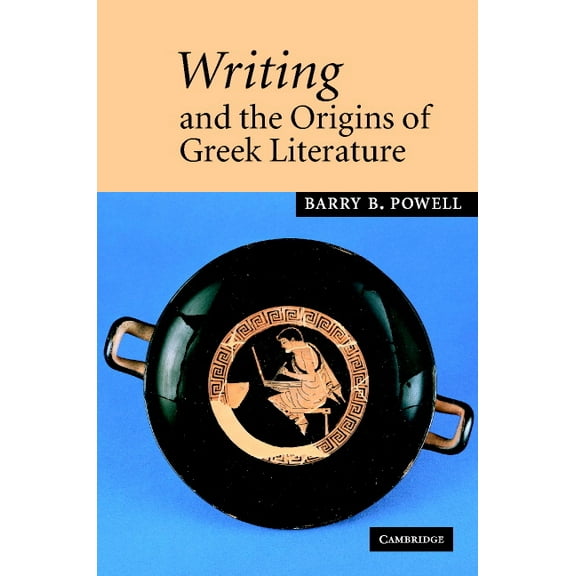 Writing and the Origins of Greek Literature, (Hardcover)