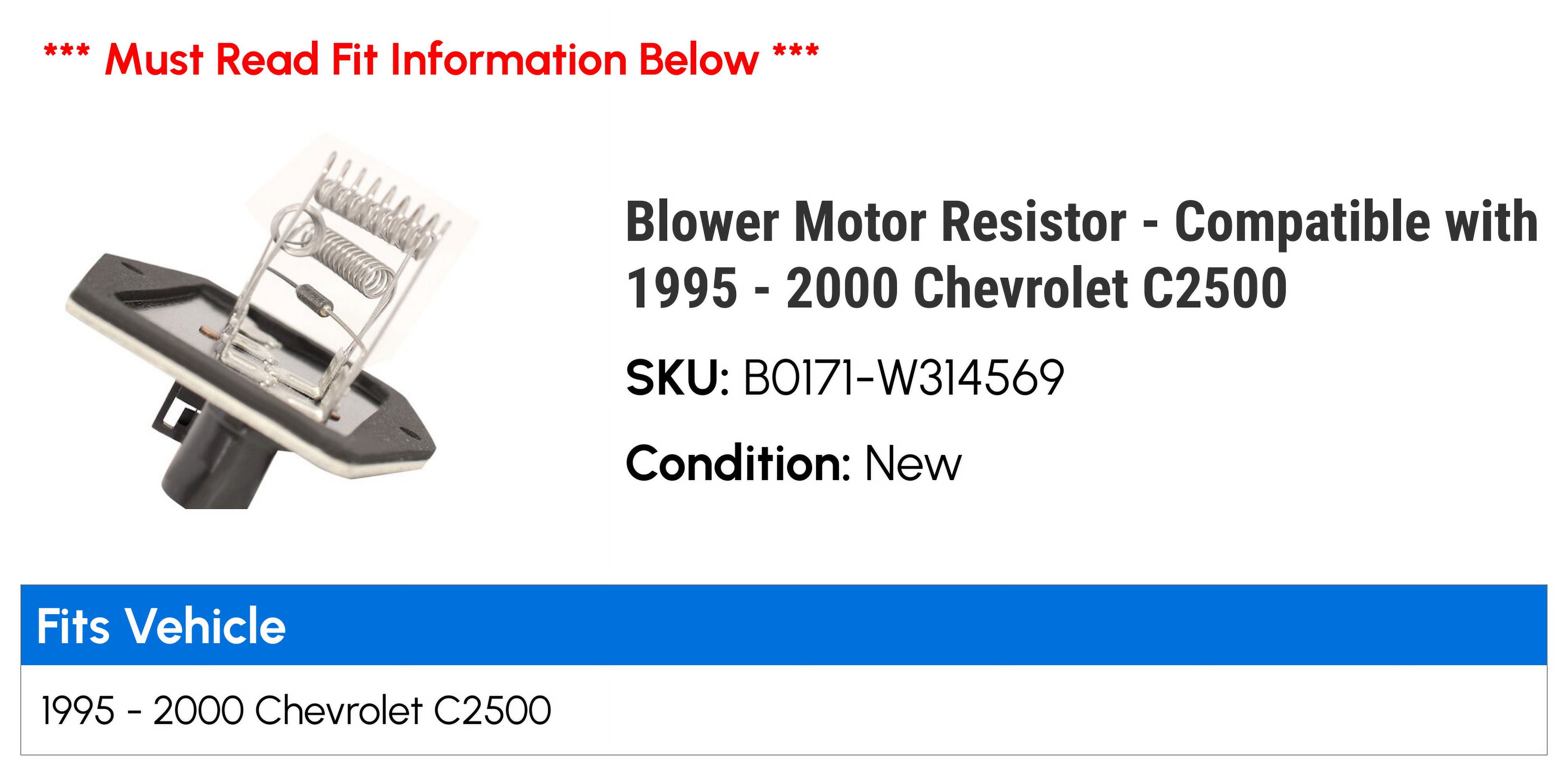 Blower Motor Resistor - Compatible with 1995 - 2000 Chevy C2500 1996 1997 1998 1999