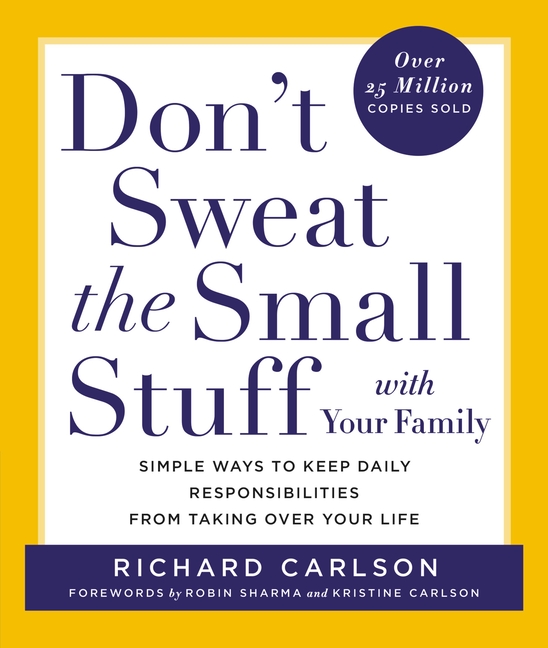Don't Sweat the Small Stuff Series Don't Sweat the Small Stuff with Your Family, (Paperback)