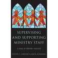 thumbnail image 2 of Supervising and Supporting Ministry Staff: A Guide to Thriving Together, 2 of 4
