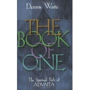 The Book of One: The Spiritual Path of Advaita [Paperback - Used]