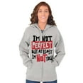 thumbnail image 4 of I'm Not Perfect Funny Insulting Zip Up Hoodie Men's Women's Brisco Brands L, 4 of 5