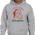 thumbnail image 2 of Santa I Saw That You Nasty Hoodie Sweatshirt Unisex 2X-Large Grey, 2 of 5