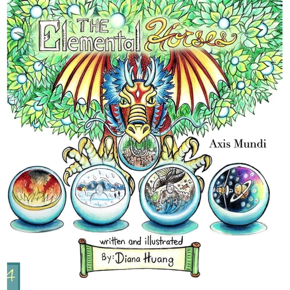 The Elemental Horses: Axis Mundi, (Hardcover)