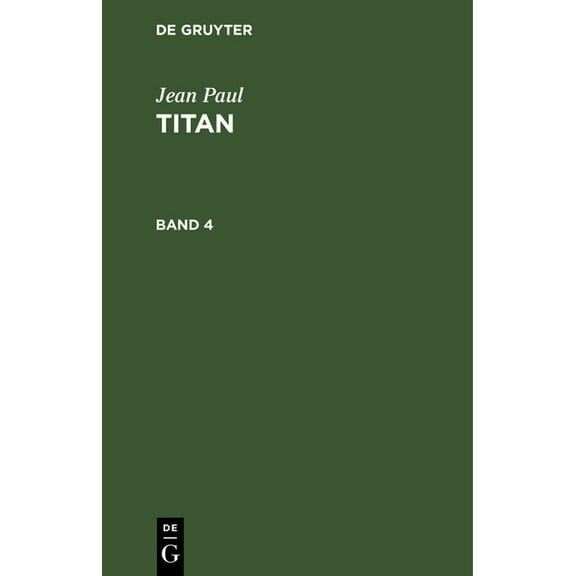 Jean Paul: Titan. Band 4, (Hardcover)