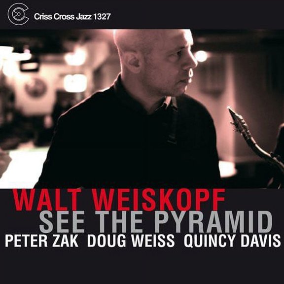 Walt Weiskopf - See the Pyramid - Jazz - CD