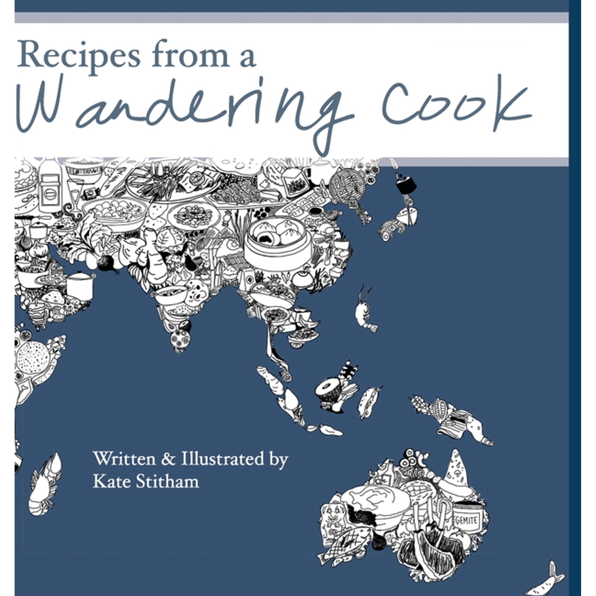 Recipes from a Wandering Cook (Hardcover)