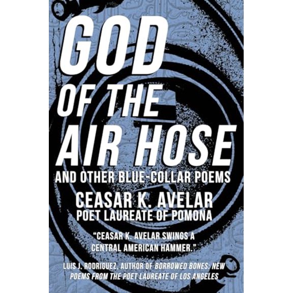 Pre-Owned God of the Air Hose and Other Blue-Collar Poems (Paperback) 1088109896 9781088109892
