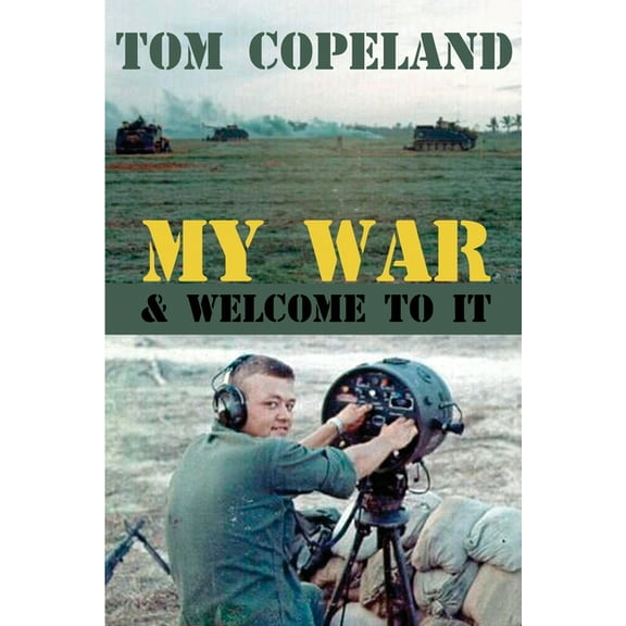 My War and Welcome To It (Paperback)