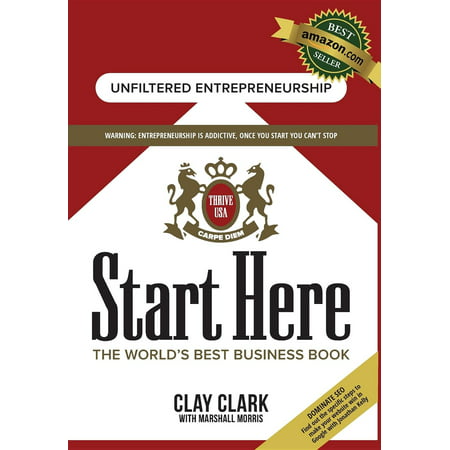 Start Here: The World's Best Business Growth & Consulting Book - (Best Business To Start)