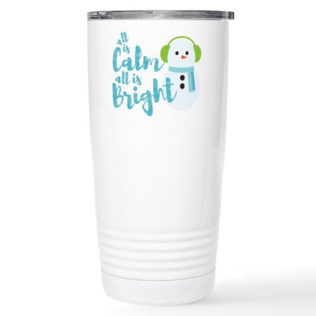 CafePress - All Is Calm Snowman Stainless Steel Travel Mug - Insulated Stainless Steel Travel Tumbler 20 oz.
