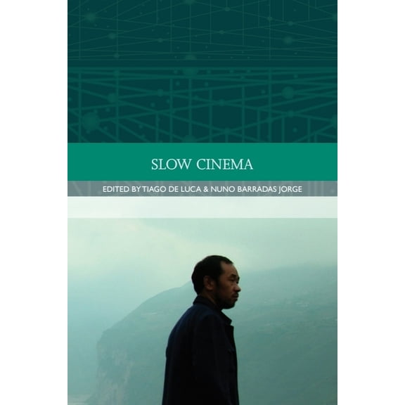 Traditions in World Cinema Slow Cinema, (Paperback)