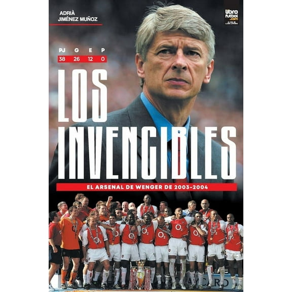 Los Invencibles: el Arsenal de Wenger de 2003-2004