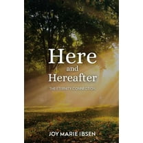 Here and Hereafter, (Paperback)