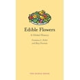 thumbnail image 2 of Pre-Owned Edible Flowers: A Global History (Hardcover) 1780236387 9781780236384, 2 of 2