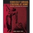 thumbnail image 1 of Democracy Abroad, Lynching at Home: Racial Violence in Florida, 1 of 3