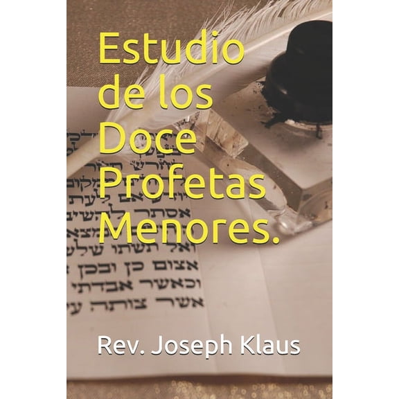 Estudio de los Doce Profetas Menores. (Paperback)