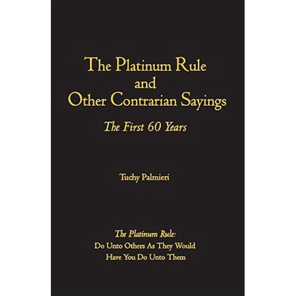 Pre-Owned The Platinum Rule and Other Contrarian Sayings, (Paperback)