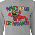 thumbnail image 4 of Inktastic Mardi Gras Who's Your Crawdaddy Long Sleeve T-Shirt, 4 of 5