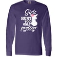 thumbnail image 3 of Inktastic Hunting Girls Hunt Too Only Prettier with Doe and Arrow Long Sleeve T-Shirt, 3 of 5