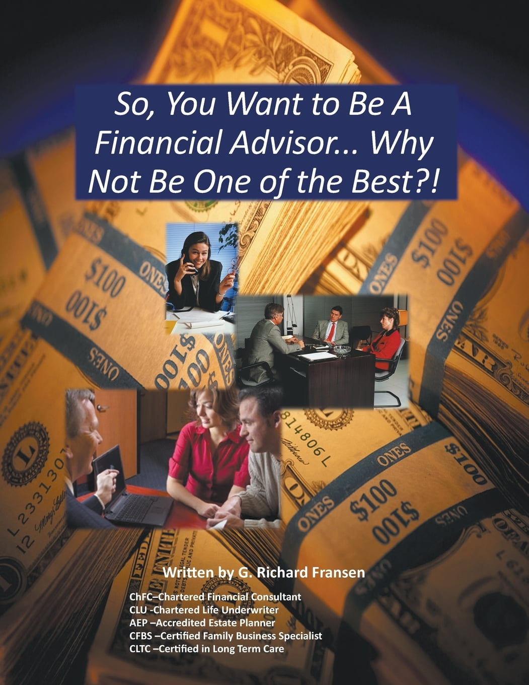 So You Want To Be A Financial Advisor Why Not Be One Of The Best 