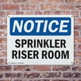 thumbnail image 4 of (2 Pack) Sprinkler Riser Room OSHA Notice Sign 18 Inch X 12 Inch Indoor / Outdoor Rust-Free Aluminum Metal Signs for Workplace, Workshop, and Construction Site, Made in the USA, 4 of 8