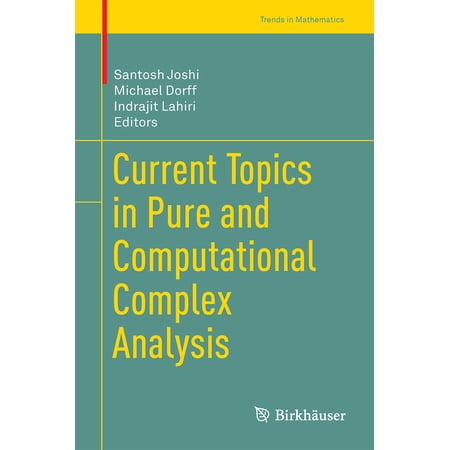 Trends in Mathematics Current Topics in Pure and Computational Complex Analysis (Hardcover)