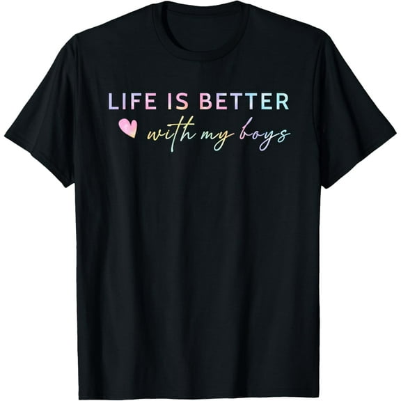 Life Is Better With My Boys Tie Dye Mom Life Mother's Day T-Shirt100% cotton