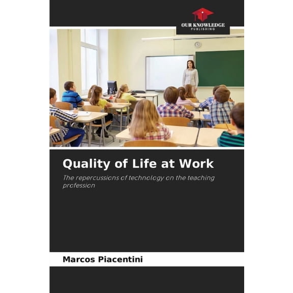 Quality of Life at Work, (Paperback)