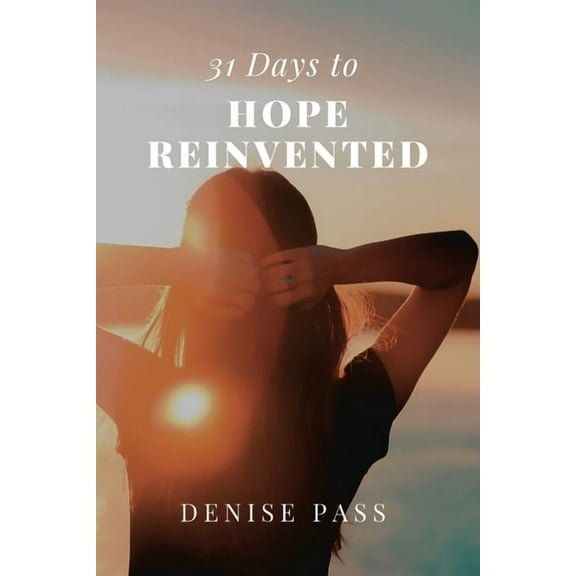 31 Days of Hope Reinvented, (Paperback)
