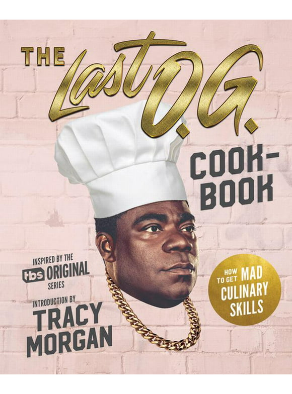 The Last O.G. Cookbook (Hardcover)