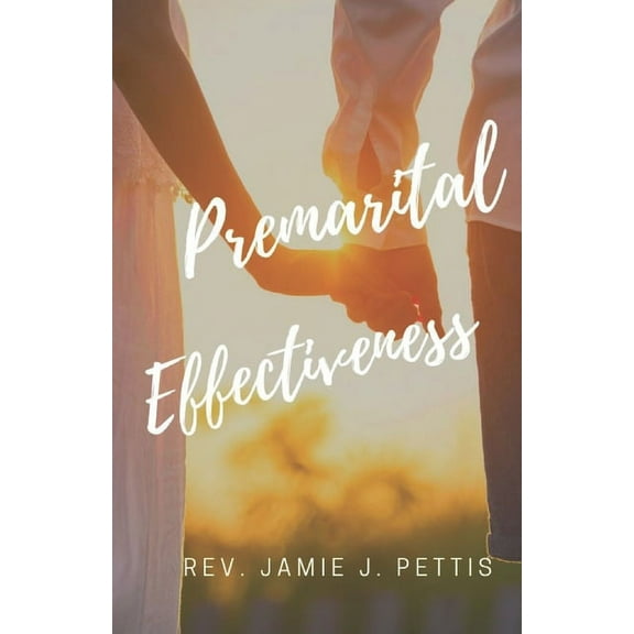 Premarital Effectiveness (Paperback)