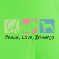 thumbnail image 3 of CafePress - Peace, Love, Brittanys Light T Shirt - Light T-Shirt - CP, 3 of 4