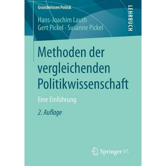 Grundwissen Politik Methoden Der Vergleichenden Politikwissenschaft: Eine EinfÃ¼hrung, (Paperback)