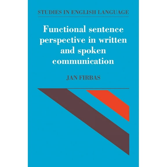 Studies in English Language Functional Sentence Perspective in Written and Spoken Communication, (Paperback)