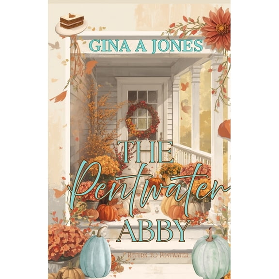 Return to Pentwater The Pentwater Abby, Book 1, (Paperback)
