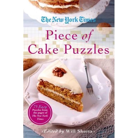 Pre-Owned New York Times Piece of Cake Puzzles : 75 Easy Puzzles from the Pages of the New York Times